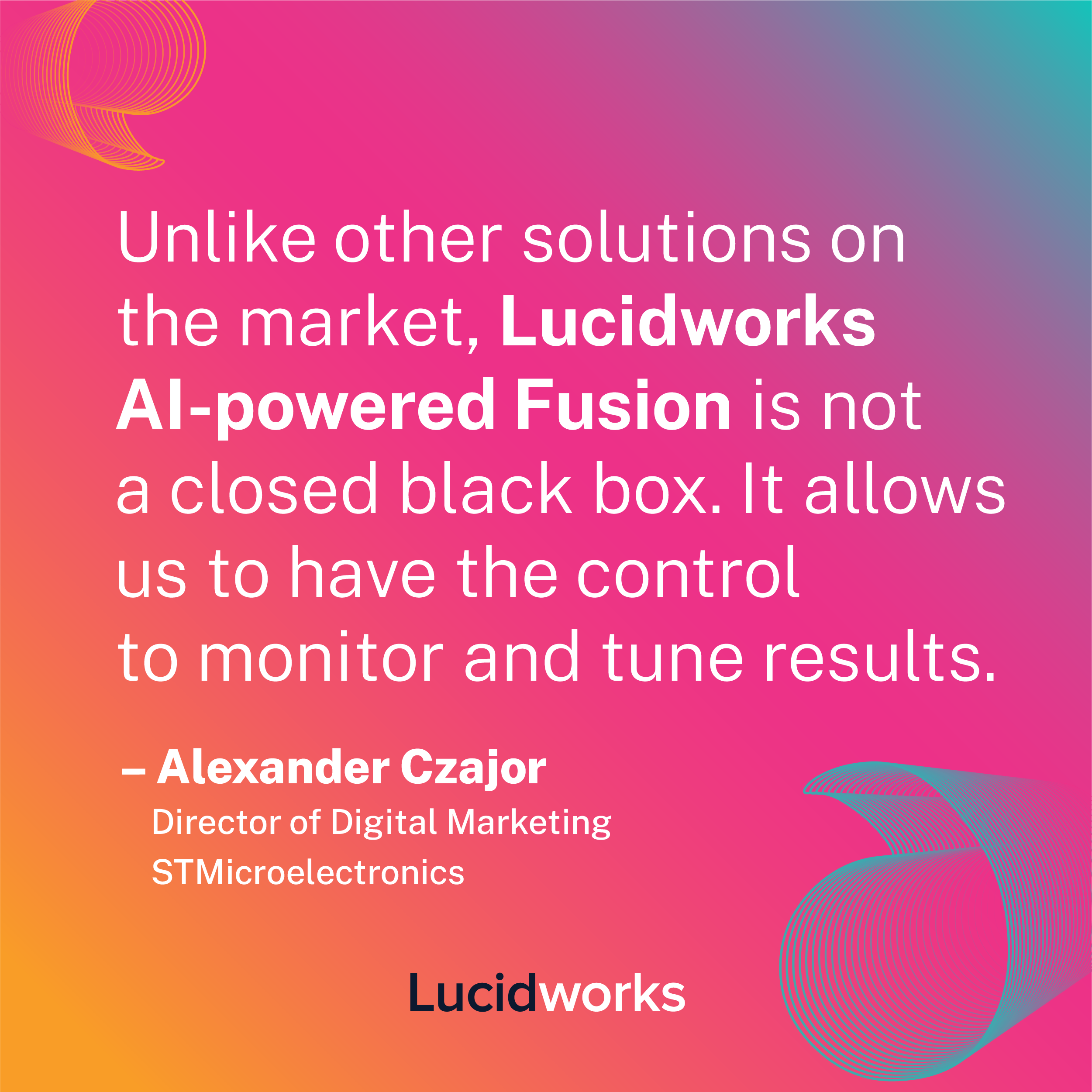 AI in manufacturing and distribution customer STMicroelectronics touting the effectiveness of Lucidworks Fusion AI-powered platform.