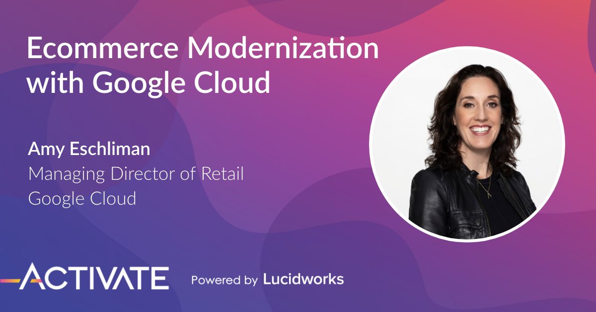 Ecommerce Modernization with Google Cloud - Lucidworks