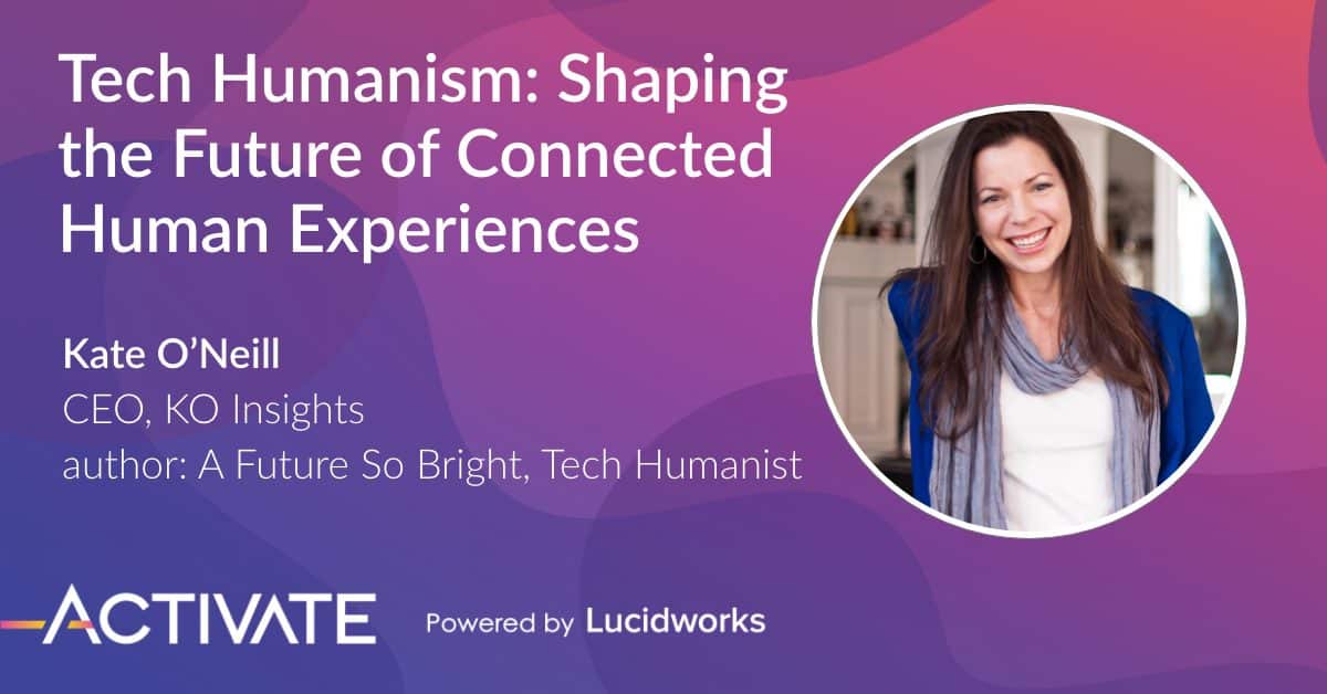 Tech Humanism: Shaping the Future of Connected Human Experiences ...